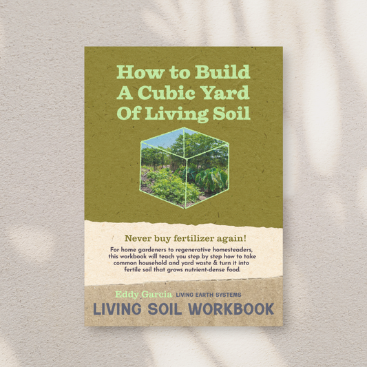 How to Build a Cubic Yard of Living Soil (eBook)