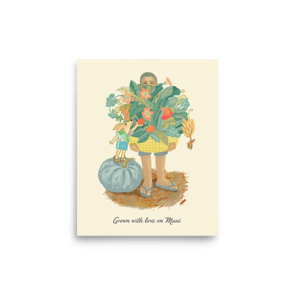"Grown with love on Maui" Print