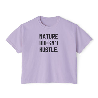 Nature Doesn't Hustle